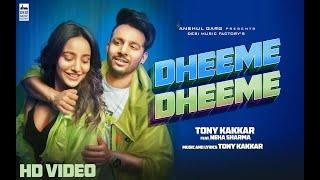 Dheeme Dheeme - @TonyKakkar | Neha Sharma | Official Music Video