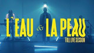 Gael Faure - L'eau & la peau ( FULL LIVE SESSION )