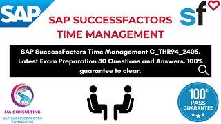 SAP SF Time Management THR94_2405  Latest Certification Exam 80 Questions & Answers Preparation 2025