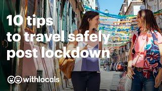 10 Tips to Travel Safely Post Lockdown