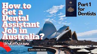 How to get a Dental Assistant Job in Australia? PART # 1 for Dentists