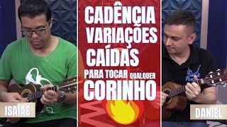 Cadências, Variações e Caídas para tocar Corinho de Fogo | Part. Isaias do cavaquinho