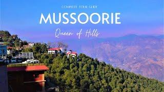 Mussoorie I Uttarakhand I Queen of the Hills I Mussoorie Tour Guide I Places to visit in Mussoorie