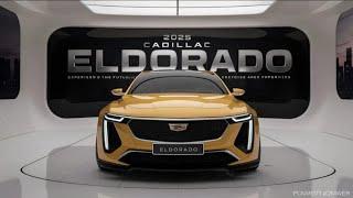 Unveiling the 2025 Cadillac Eldorado: The Ultimate Fusion of Luxury, Speed, and Futuristic Tech!