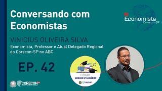 EP. 42 - Conversando com Economistas: Vinicius Oliveira