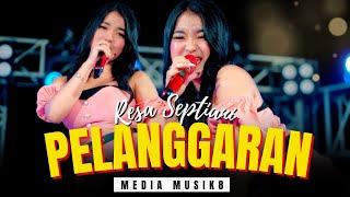 PELANGGARAN - Resa Septiani ( Music Video ) #mediamusik8