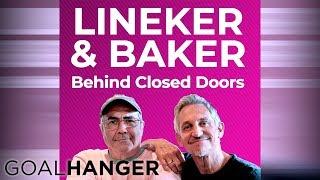 Lineker & Baker Behind Closed Doors Podcast | Episode 4 Promo | Goalhanger