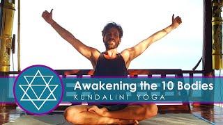 Kundalini Yoga: Kriya for Awakening the 10 Bodies