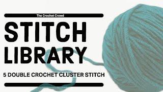 BEGINNER Crochet 5 double cluster Stitch 5 dc cluster st