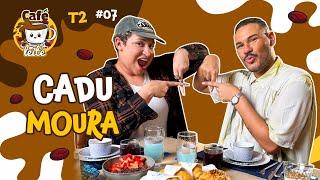 CADU MOURA - CAFÉ COM LEITE | #07 - 2ªT