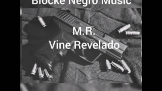 M.R Vine Revelao