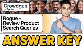 Rogue Review Tasks Answer Key 2025 | Appen Crowdgen Secrets Revealed!
