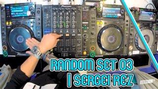 RANDOM SET 03 | Sergei Rez