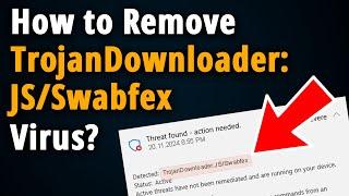 TrojanDownloader:JS/Swabfex: How to Manually Remove it?