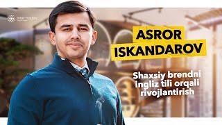 Asror Iskandarov - Shaxsiy brendni ingliz tili orqali rivojlantirish