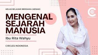 Mengenal Sejarah Manusia (Bagian ke-10) - Rita Wahyu