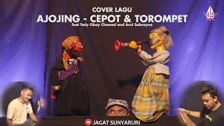 AJOJING - CEPOT & TOROMPET | Dalang Senda Riwanda feat Tedy Oboy Channel and Arul Sabrayna