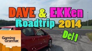 DAVE & EKKen Roadtrip 2014! Del1