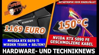 Nvidia RTX 5090 FE heiße Kabel mit 150°C | RTX 5070 Ti für 1169 Euro | AMD RX 9070 XT kostet 579 EUR