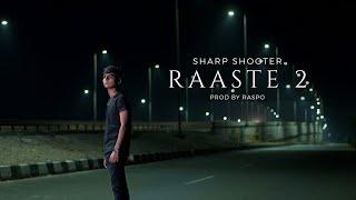 RAASTE 2 | SHARP SHOOTER | PROD BY. (Raspo) | OFFICAL MUSIC VIDEO