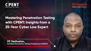 Mastering Penetration Testing with CPENT: Insights from a 25-Year Cyber Law Expert