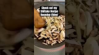 Japanese Shiitake Mushrooms | Chef JA Cooks Recipe Roundup