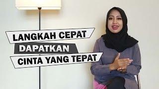 7 Langkah Cepat untuk Dapatkan Cinta yang Tepat - Mbak Meida