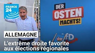 Élections régionales en Allemagne: l'extrême droite favorite des les sondages en Saxe et en Thuringe