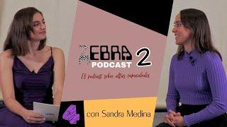 Zebra Podcast T2 #4 con Sandra Medina