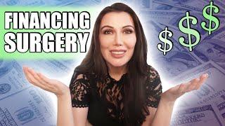 Plastic surgery financing: how to pay for plastic surgery