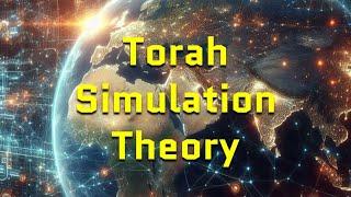 Torah Simulation Theory
