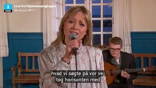 Åbent Hjerte  - Live fra Højskolesangbogen (DR2)