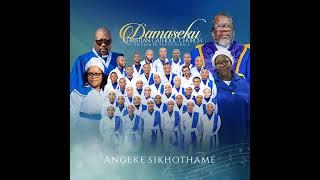 Damaseku Christian Catholic Church In Zion - Angeke Sikhothame (Official Audio) | Album is on iTunes