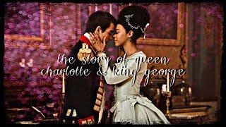 The Story of Queen Charlotte & King George