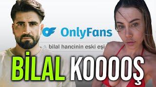 BİLAL KOŞ EŞİN ONLYFANS AÇMIŞ!