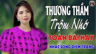 Thương Thầm Trộm Nhớ, Ngỡ Là Bạn Bè ThôiDIỄMTRANG - LK Nhạc Sống Trữ Tình VẠN NGƯỜI MÊTOÀN BÀI HAY