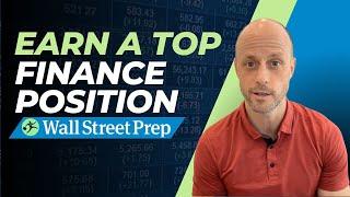 Earn A Top Finance Position - Wall Street Prep