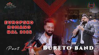 Part 14 - ( BURETO BAND/2 ) EVROPSKO ROMANO BAL 2025 - Org.Partija ROM - CukiRecords Production