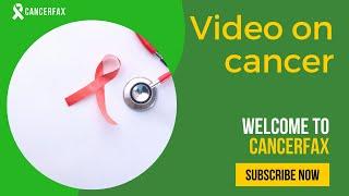 What is cancer ? How cancer grows ? CancerFax