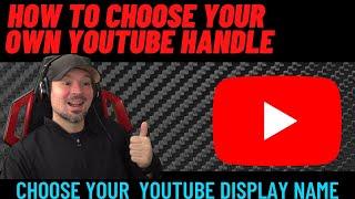 How To Choose Your YouTube Display Name | YouTube Handle