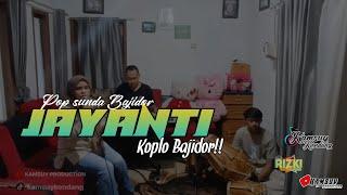 JAYANTI || cover KAMSUY PRODUCTION koplo bajidors version