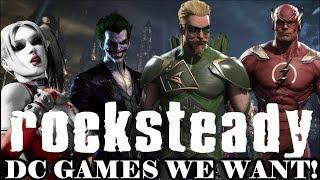 Rocksteady DC Games We Want! (w/Slcmof)