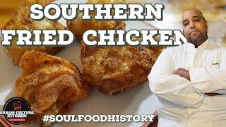 Making The Best Southern Fried Chicken