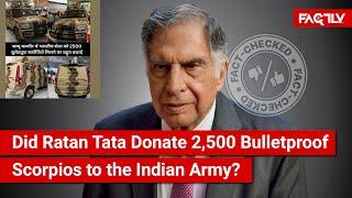 FACT CHECK: Did Ratan Tata Donate 2,500 Bulletproof Scorpios to the Indian Army in J&K?