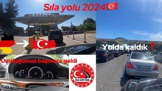 Sıla yolu 2024/yolda sorun çıktı/Almanya-Türkiye