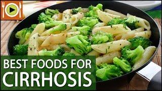 Best Foods for Cirrhosis | Healthy Recipes