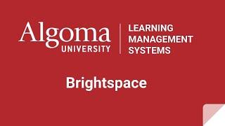 Algoma University Brightspace Orientation