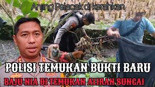 TERKUAK..‼️ PAKAIAN NIA DI TEMUKAN DI ALIRAN SUNGAI