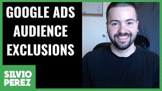 How To Exclude Audiences In Google Ads