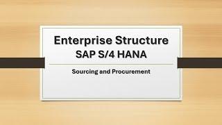 Class 1- Business Scenario for SAP S 4HANA Sourcing and Procurement